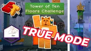 TRUE MODE | EToH - Tower of Ten Floors Challenge (ToTFC)