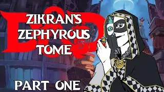 A Year in Candlekeep | Zikran's Zephryous Tome (Part One)