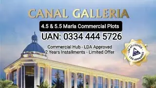 Limited Commercial Plots - 2 Years Installment Plan - Canal Galleria By Al-Hafeez Garden Phase 2 