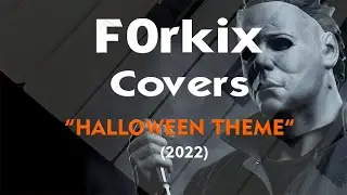Halloween Theme - Michael Myers (Cover - 2022)