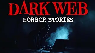 6 True Scariest Dark Web Horror Stories | 