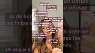 astuce pour &ecirc;tre plus populaire ( pour que les gens t'appr&eacute;cie )