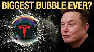 Tesla: &ldquo;The Biggest Bubble Possibly in Stock Market History&rdquo;?