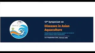 DAA12 - Session 5- Mollusc & Seaweed Health Keynote Speakers Presentations  (25 Sep 2025)