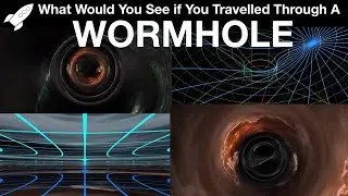 What Would Travelling Through A Wormhole Look Like? (VR/360)