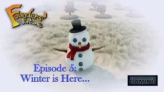 Founders' Fortune Episode 5: Winter Blunderland