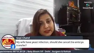 Vaginal Infections During IVF And Pregnancy With Dr. Pujil Gulati (Sr. Obstetrics & Gynae)