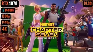 RTX 4070 Fortnite Chapter 7 FPS TEST | Fortnite Chapter 7 RTX 4070 & i5 14400F Benchmark