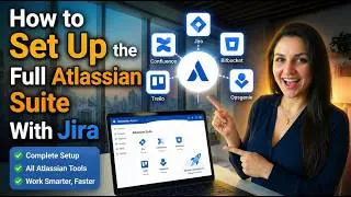 How to Set Up the Full Atlassian Suite With Jira at the Center