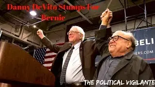 Danny DeVito Talks At Bernie Rally &mdash; The Political Vigilante