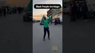 GRAVITY DEFYING MOVES: Black People Are Magic