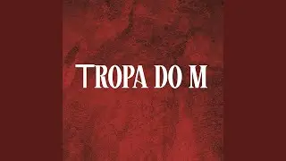 Tropa do M