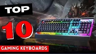 Best Gaming Keyboards 2025: Top 10 Picks Countdown Review