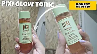 PIXI Glow Tonic ✨🎀 glycolic acid toner||honest review||AHA serum||glowing Toner||