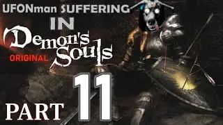 Suffering in Demon's Souls! -Part11: MONKEYING around with Flamelurker! Then making A VERY GREAT AXE