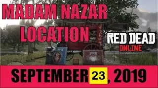 Madam Nazar Location 9/23/2019 ( Gypsy Location Collector Red Dead Online Sept 23 2019 )