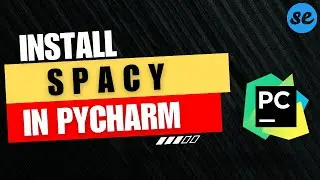 How to Install Spacy in Pycharm (Windows & Mac) [2024]