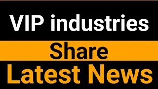 VIP industries share latest news