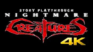 Nightmare Creatures (1997) | PS1 4K60ᶠᵖˢ Classics | Full Game - Gameplay Movie Walkthrough