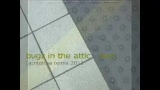 bugz in the attic - rain ( [a:ntenna remix 2012)