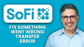 SoFi &ldquo;Something Went Wrong&rdquo; Transfer Error &mdash; Fix ⚡ Quickly Resolve Failed Transfers