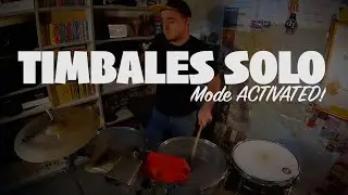 Timbales Solo Mode ACTIVATED!