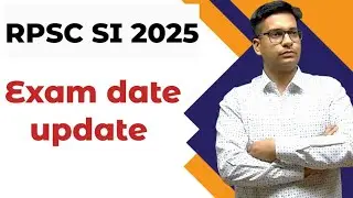 Rajasthan SI Exam updates 2026 | RPSC latest notification 2026 | RPSC updates | SI exam dates 2026