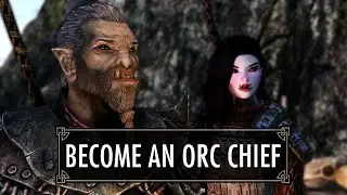 Станьте вождем орков: моды для Skyrim