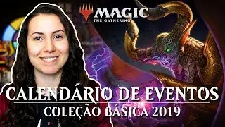 CALEND&Aacute;RIO DE EVENTOS - Cole&ccedil;&atilde;o B&aacute;sica 2019 - Magic: the Gathering #MTGM19