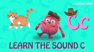 C Song | Learn the sound C | Fun Kids Learning | Let's Get Phonky (Lets Get Phonky)