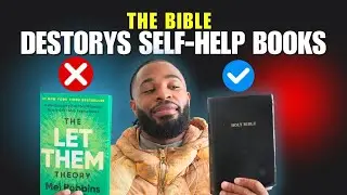 The Bible DESTROYS Self Help Books