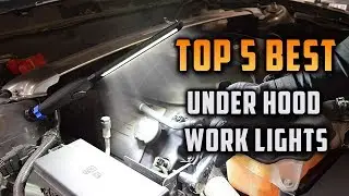 Top 5 Best Under Hood Work Lights