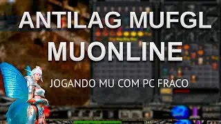 ANTILAG MUONLINE AUTOMATICO NO MUFGL SEASON 2 CLASSICO