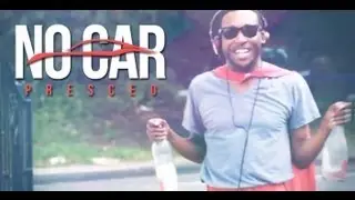 No Car - PresCEO #NoCar
