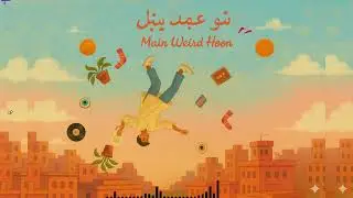 Main Thoda Weird Hoon | Album: Hum Sab Thode Weird Hain |Indie Pop &times; Lo-Fi Synth &times; Dreamy Groove