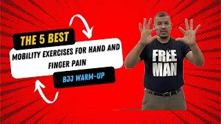 Mobility warm-up for Jiujitsu - The 5 best mobility exercises for hand and finger pain relief