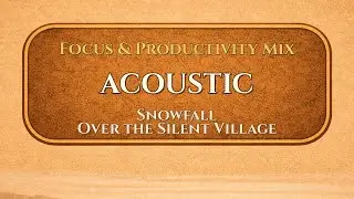 Snowfall Over the Silent Village | Acoustic | ValoroMusic