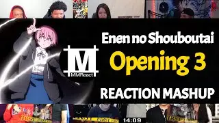 Enen no Shouboutai / Fire Force Opening 3 | Reaction Mashup