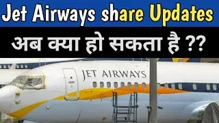 Jet Airways Share updates | jet airways latest news | Jet Airways news | jet airways Revival faded