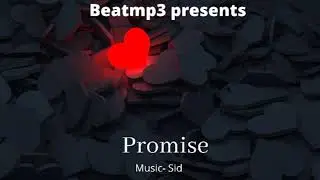 Promise | Valentine's week special | Sid | Beatmp3