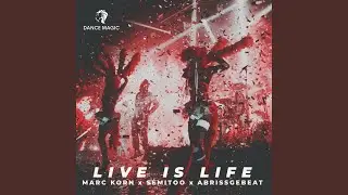 Live Is Life (Extended Mix)