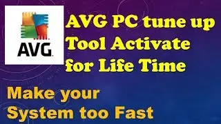 avg pctune up tool 2017 activate for life time |  make your system fast| 2017 | smoogy tube