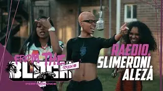 Raedio, Slimeroni, Aleza - On Site | From The Block Performance 🎙