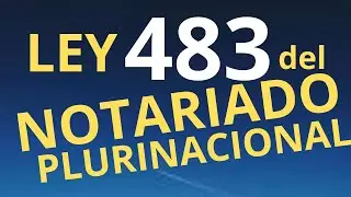 LEY DEL NOTARIADO - LEY 483