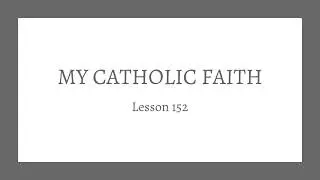 My Catholic Faith - Lesson 152 - The Seal of Confession