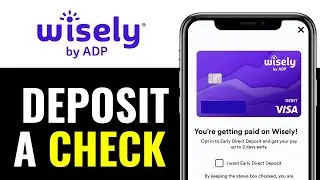 How to Deposit a Check on Wisely Card 2026 (SECURELY!!!)