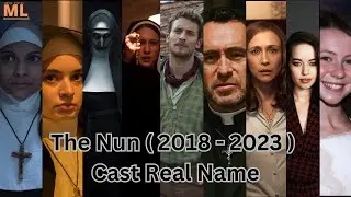 The Nun ( 2018 - 2023 )All Cast Real Name #entertainment
