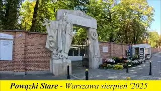 POWĄZKI STARE || Spacer po miejscach szczególnych || Groby znanych artystów || sierpień 2025