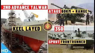 Indian Defence Updates : 2nd Advance Talwar Frigate,60 Km ATAGS,Sprut Frontrunner, HTFE-40 By 2025