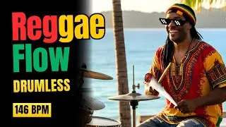 REGGAE FLOW Drumless | 146 BPM | Play Along Drums | Drumless Tracks